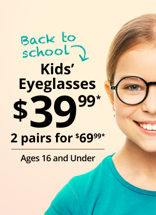 http://kids%20glasses%20one%20pair%20for%20$39.99%20or%202%20for%20$39.99